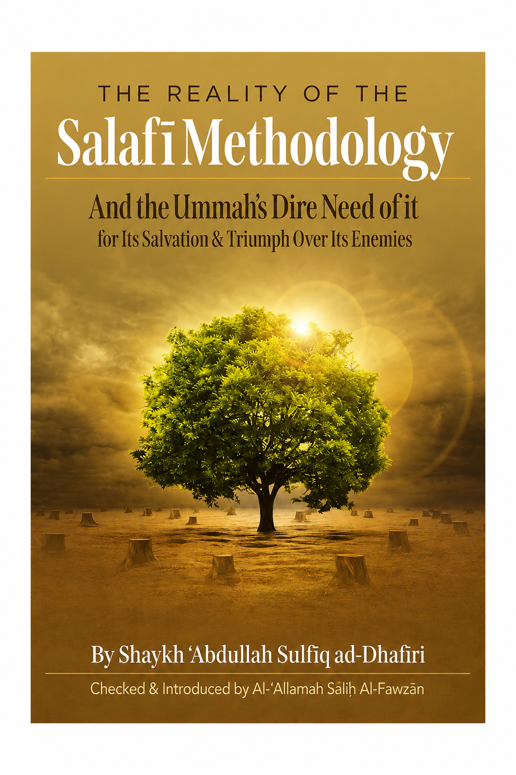 The Reality of the Salafi Methodology