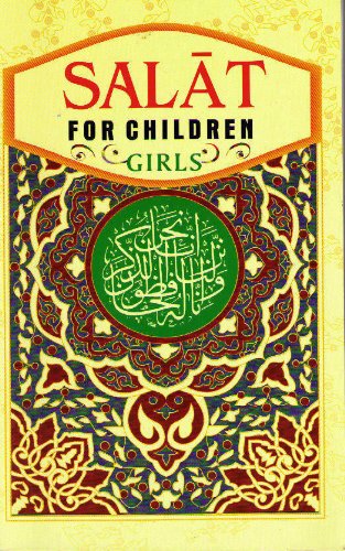Salat For Children (Girls) by Kutub Khana Ishayat-Ul-Islam