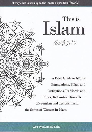This is Islam by Abu Iyaad Amjad Bin Muhammad Rafiq