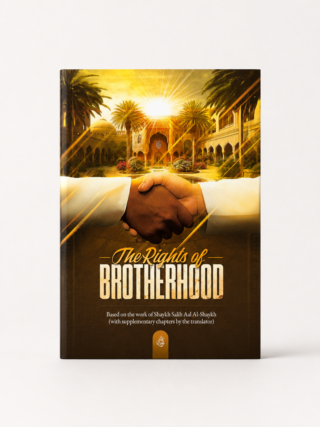 The Rights Of Brotherhood By Shaykh Salih Aal Al-Shaykh