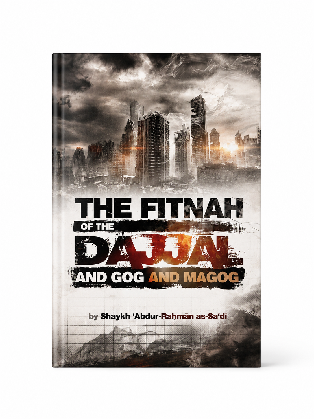 The Fitnah Of The Dajjal And Gog & Magog By Abdur Rahman As-Sa'di