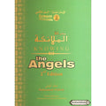Knowing the Angels (Eemaan Made Easy Series) Part 2 By Muhammad al-Jibaly