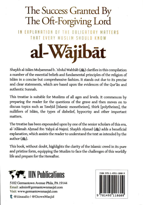 Al-Wajibat,The Success Granted by the Oft-Forgiving Lord,In explanation of the obligatory matters that every Muslim should know By Shaykh Najmi