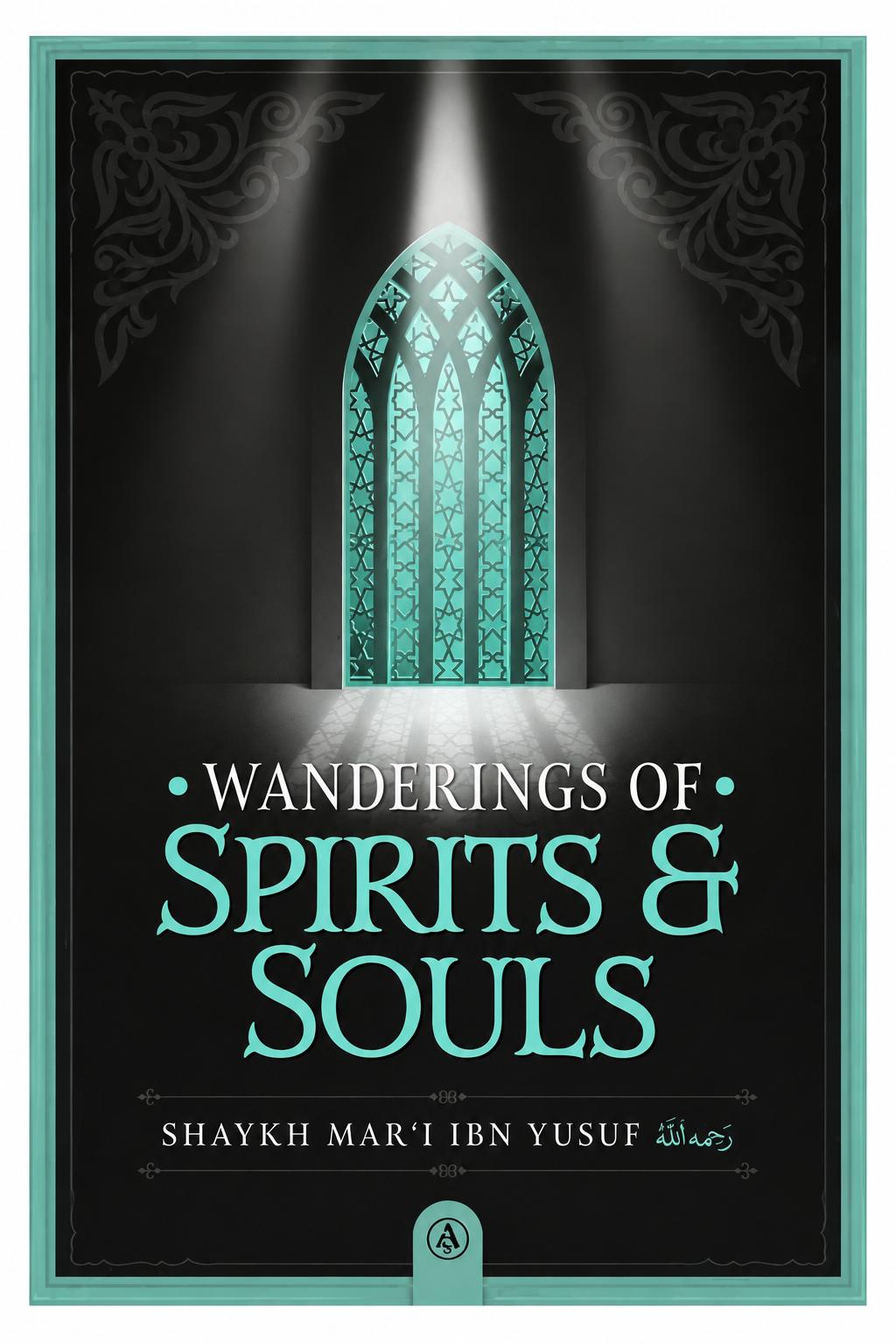 Wandering of Spirits and Souls by Shaykh Mart ibn Yusuf